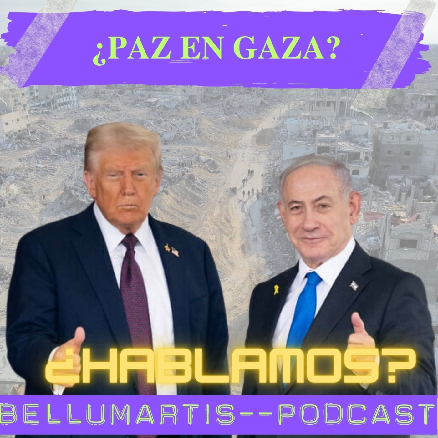 ACUERDO HISTÓRICO: Trump, Netanyahu y la paz imposible en Gaza ¿HABLAMOS?