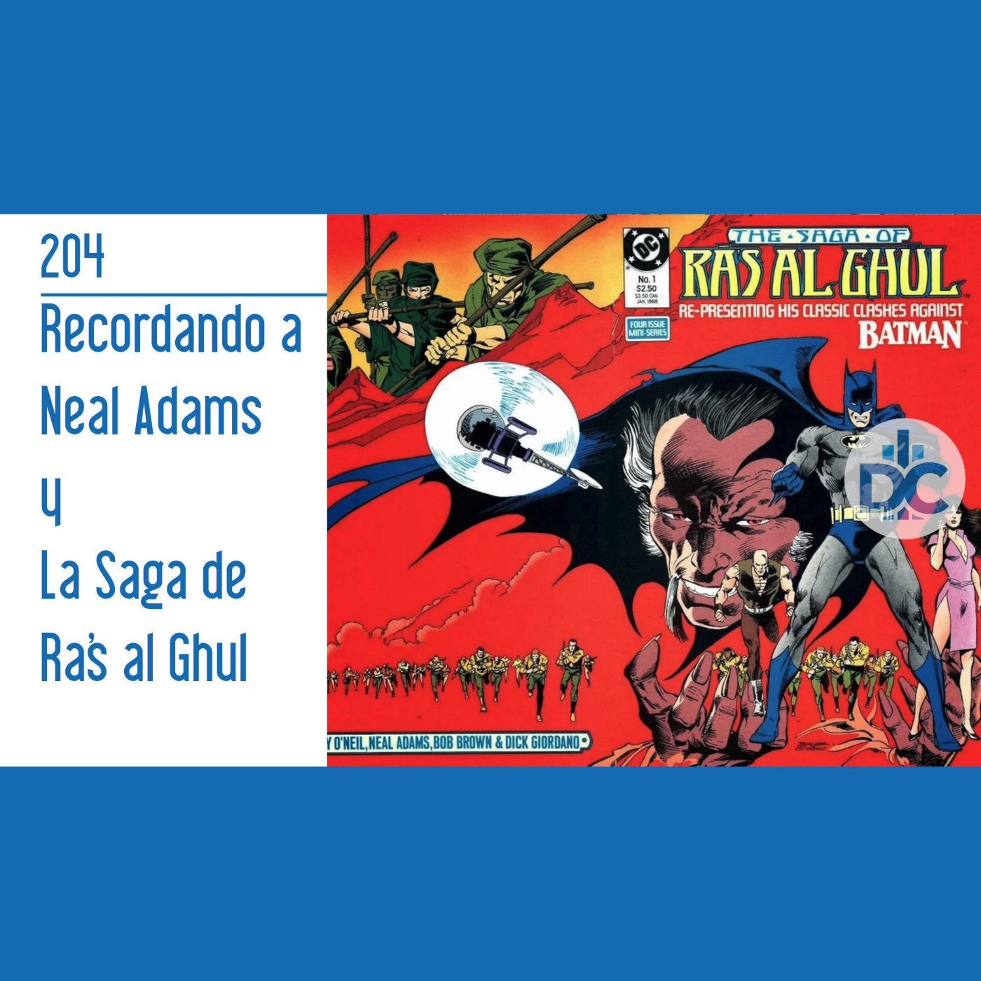 D.C.P Capítulo 204: Recordando a Neal Adams y La Saga de Ra's al Ghul episode artwork