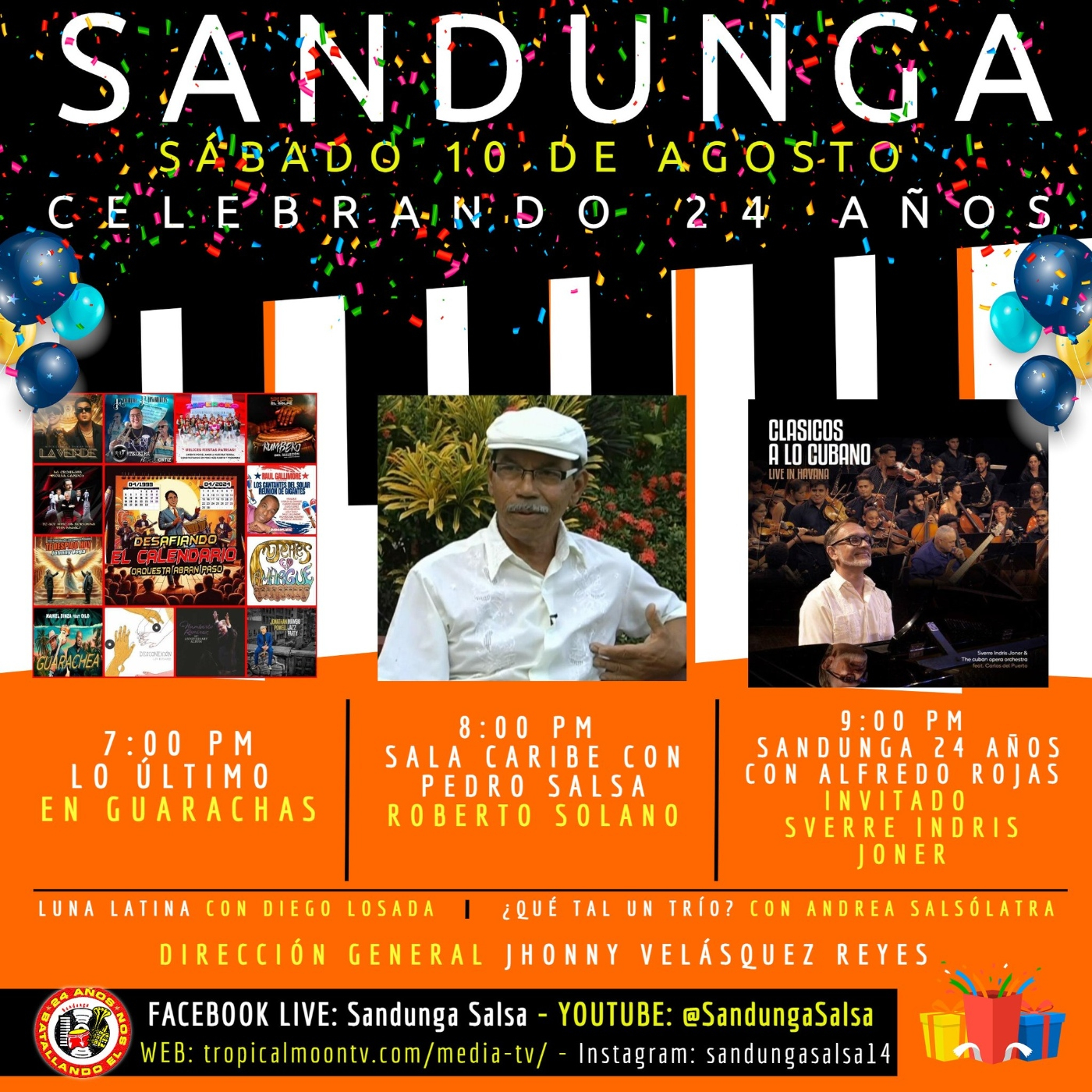 Sábado 10 de Agosto, 2024 (SANDUNGA EMISIÓN ESPECIAL EPISODIO 66 CELEBRANDO 24 AÑOS DE HISTORIA)