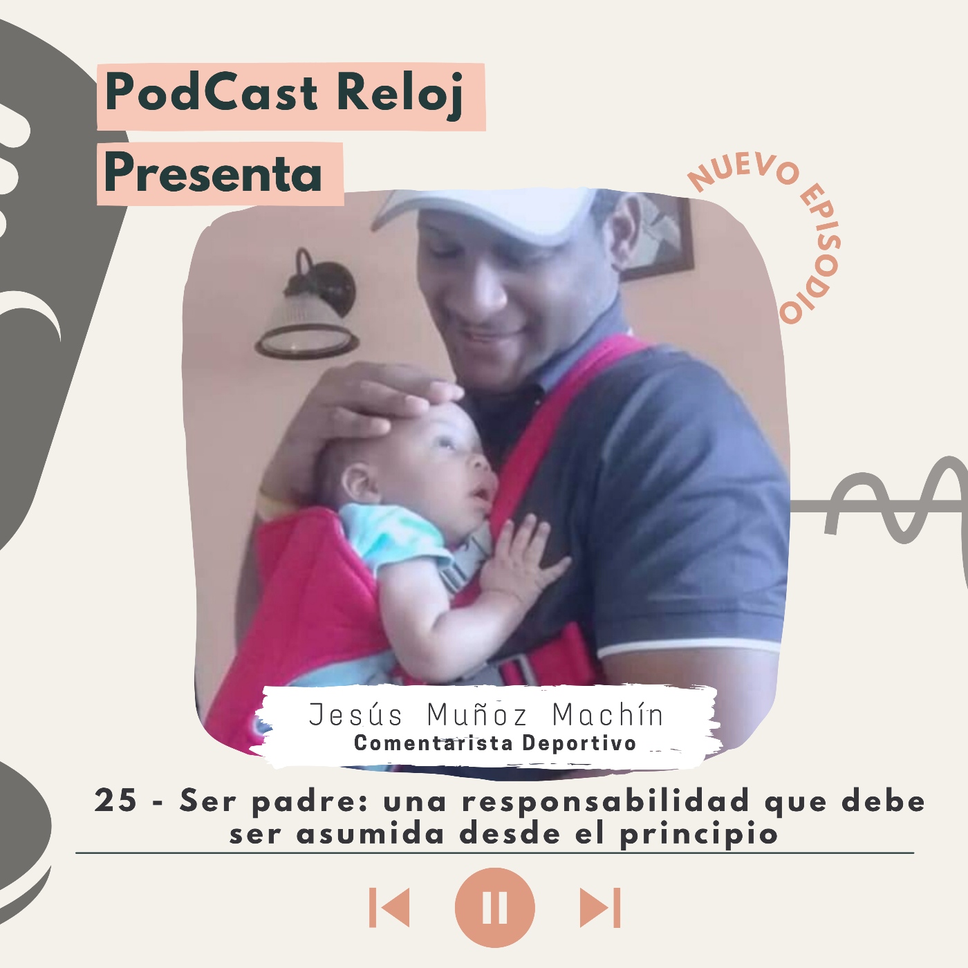 Ser padre: una responsabilidad que debe ser asumida desde el principio -  Podcast Reloj - Podcast en iVoox