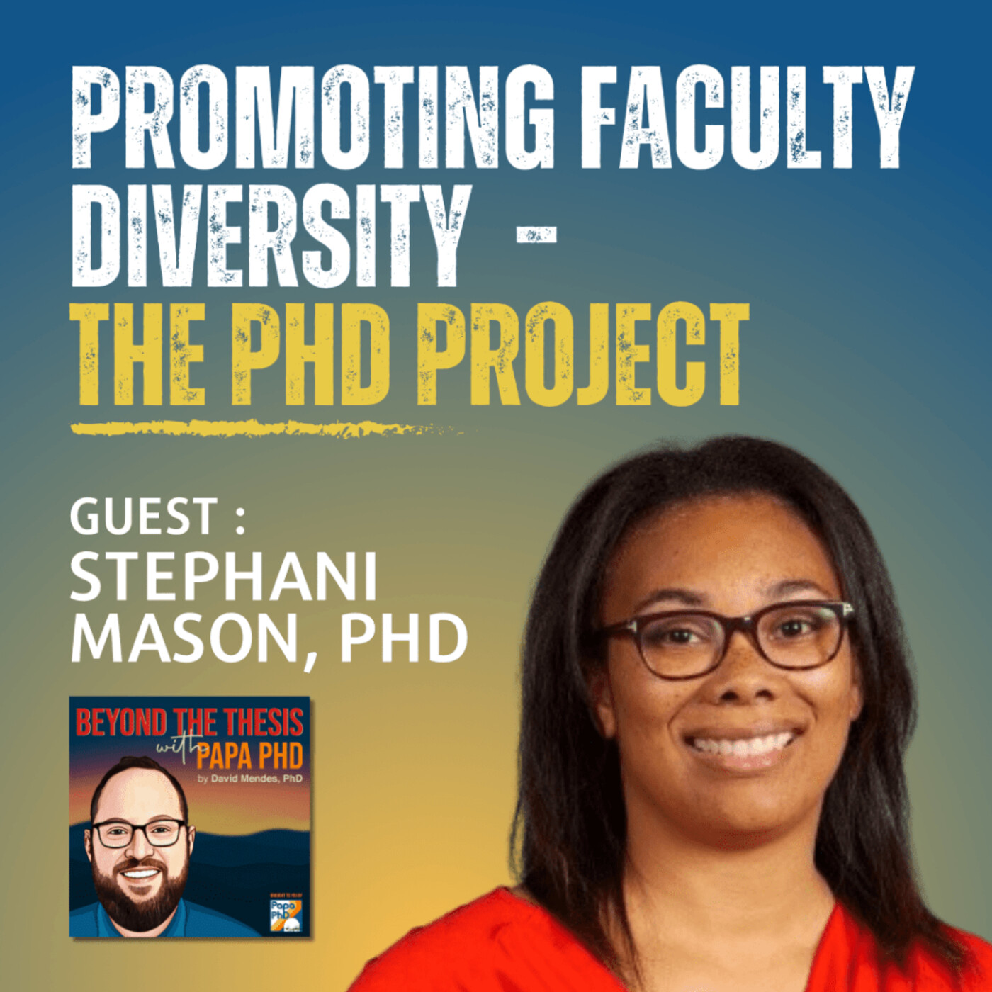 Promoting Faculty Diversity: The PhD Project with Dr. Stephani Mason ...