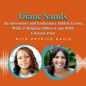 Diane Sands: An Endurance Athlete Living & Thriving With Chronic Pain ...