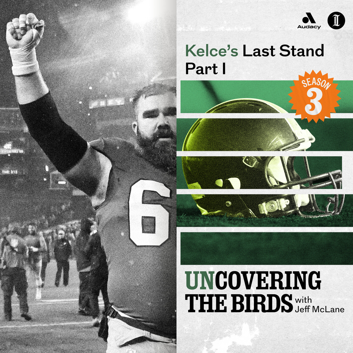 Kelce's last stand Part 1 unCovering the Birds with Jeff McLane(02)