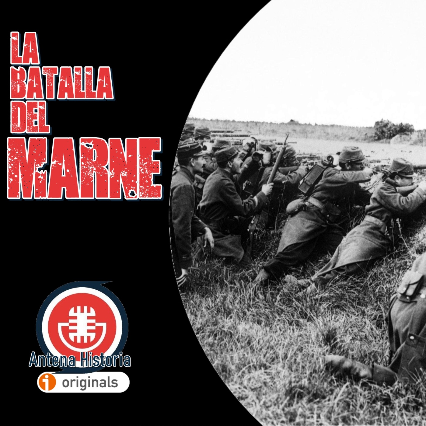 La Batalla del Marne, Plan Schlieffen 2 - Antena Historia - Podcast en iVoox