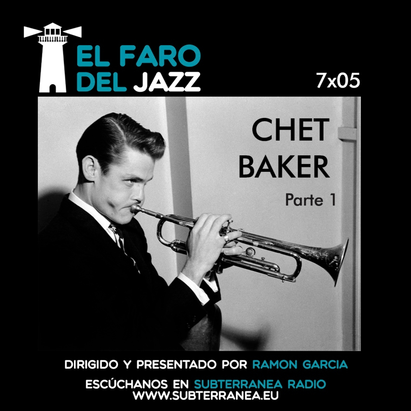 El faro del jazz - 7x05 - Chet Baker (Parte 1) - El Faro del JAZZ - Podcast on iVoox