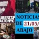 Noticias de abajo 21 de mayo 2018