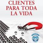 Clientes Para Toda La Vida - Dr. Camilo Cruz