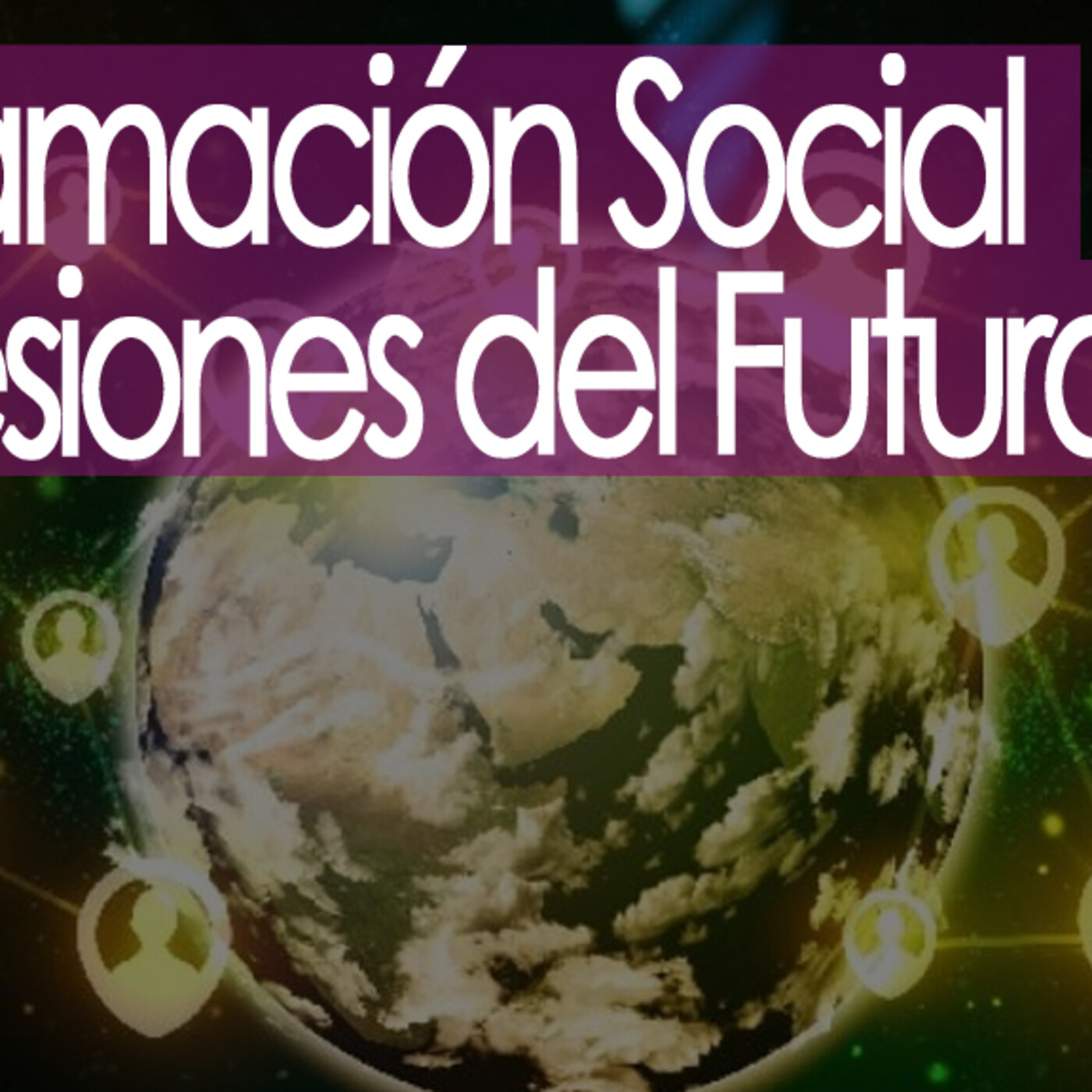 Conexiones Programación Social, ¿Profesiones del Futuro? episode artwork
