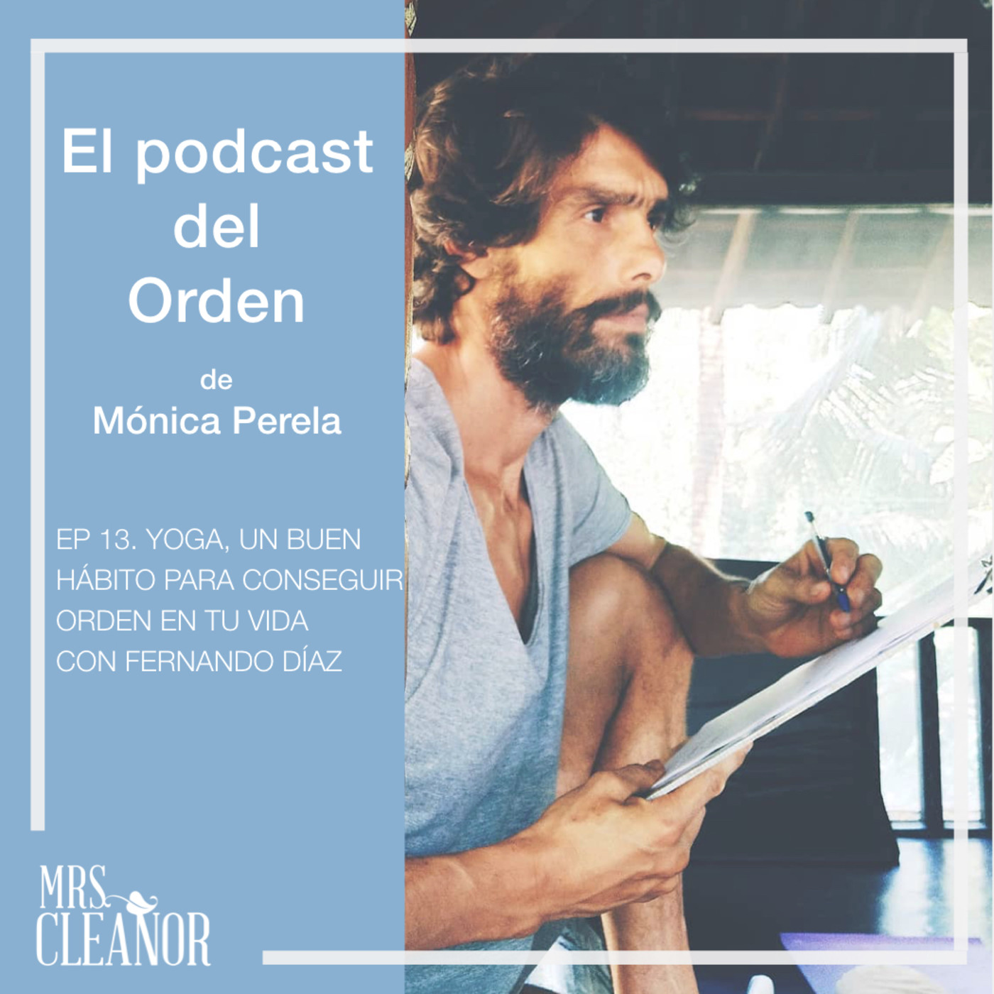 El Podcast del Orden de Mónica Perela