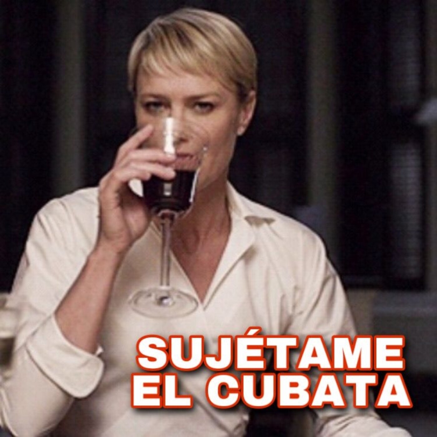 Sujétame el cubata