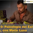 Episodio 10: Psicología del Éxito y NetKaizen, con Mario Luna