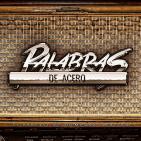 PALABRAS de ACERO 55 | Vientos de Guerra