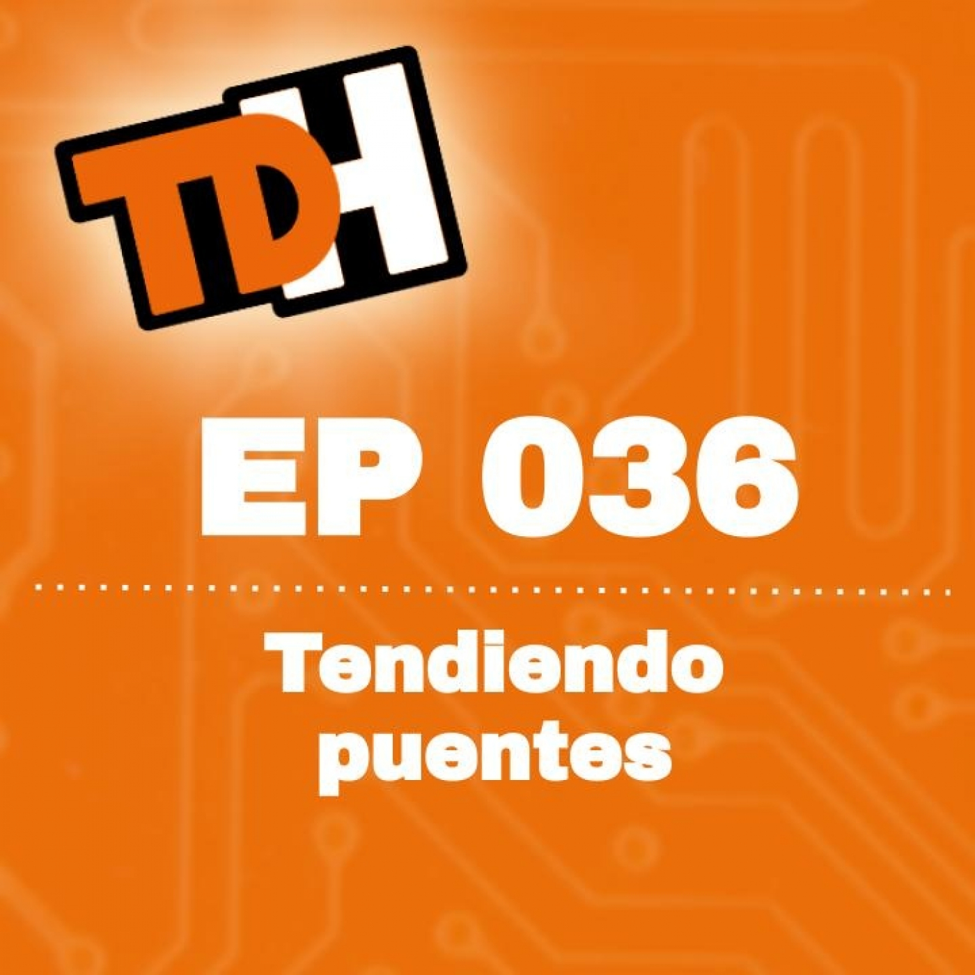 036 Tendiendo puentes