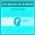 Autoestima. Los Moldes de la Mente.