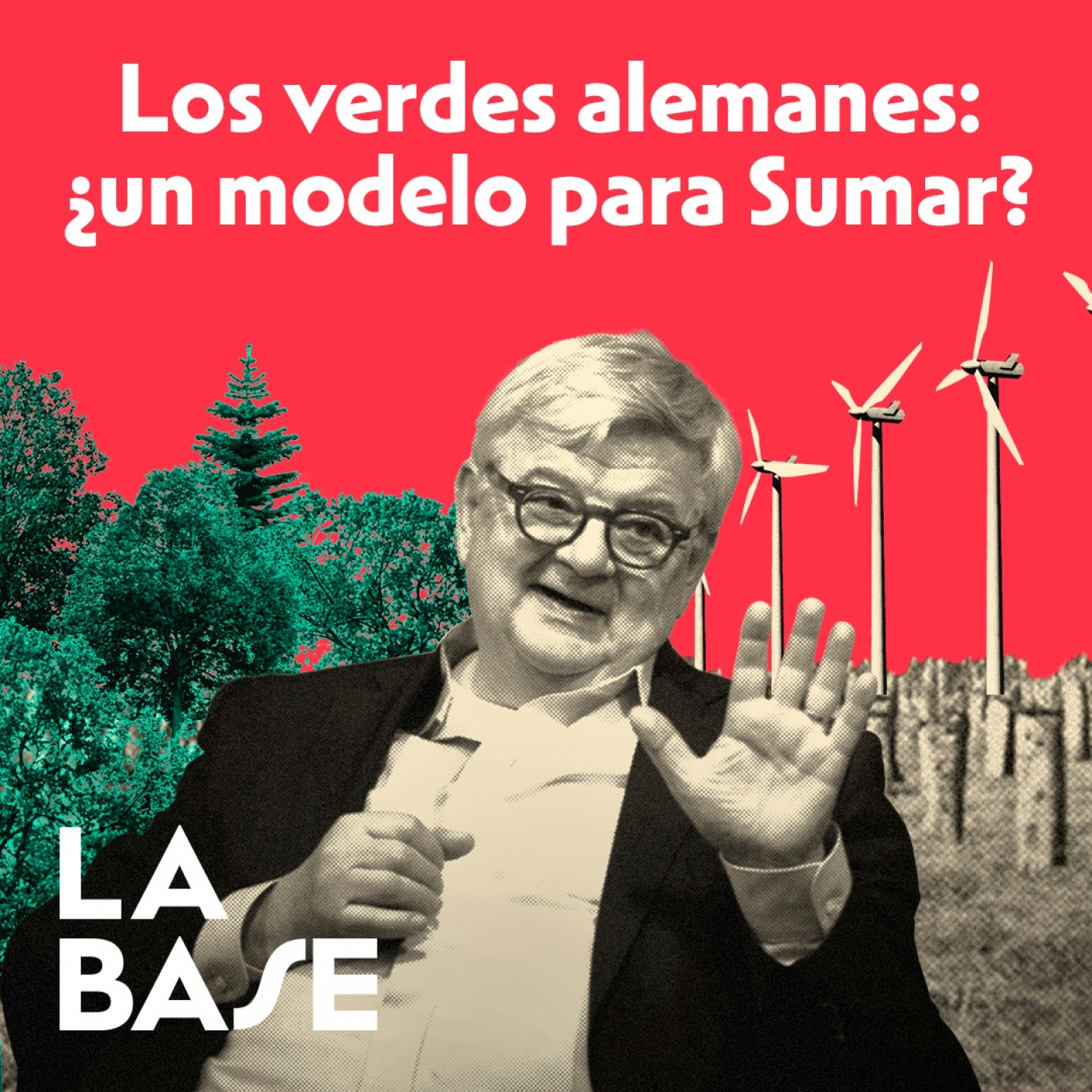 BELICISMO, CARBÓN y XENOFOBIA: la Agenda de los Verdes Alemanes | La Base 4x17