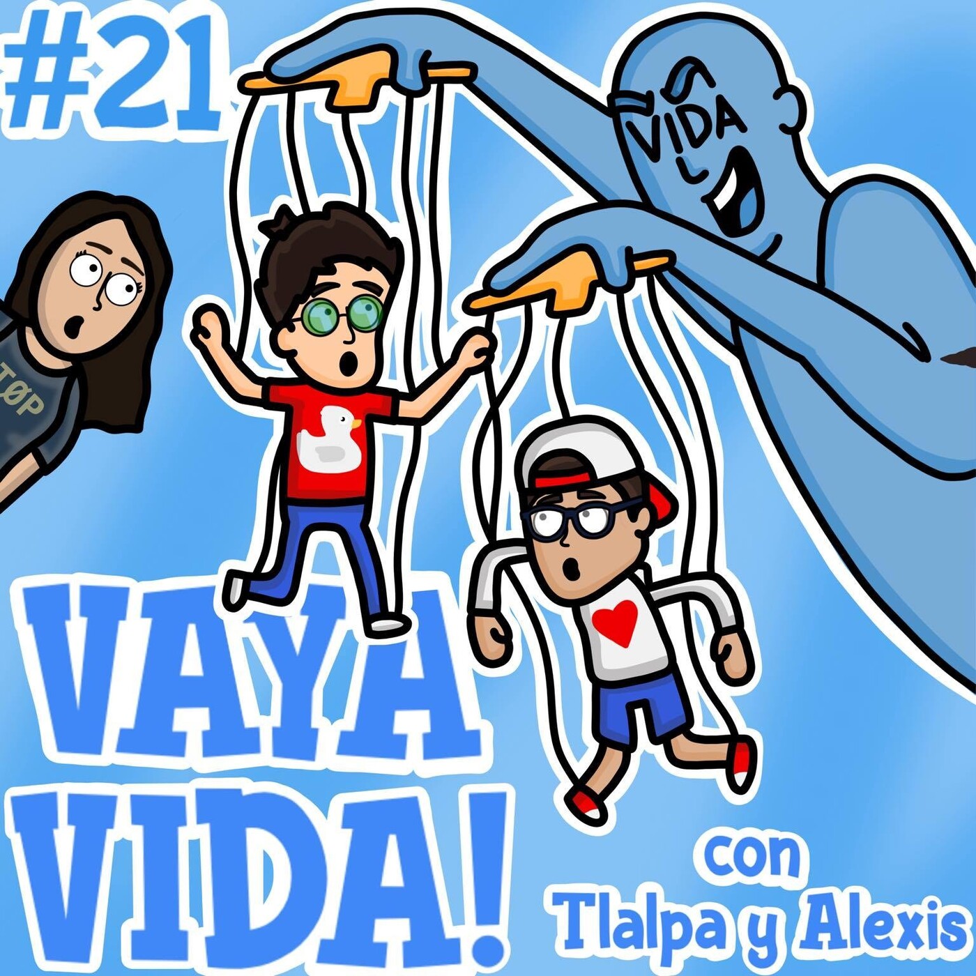 VAYA VIDA!