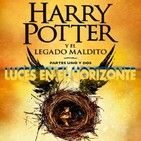 Luces en el Horizonte: HARRY POTTER Y EL LEGADO MALDITO