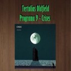 Tertulias Oldfield - Programa 9 - Crises