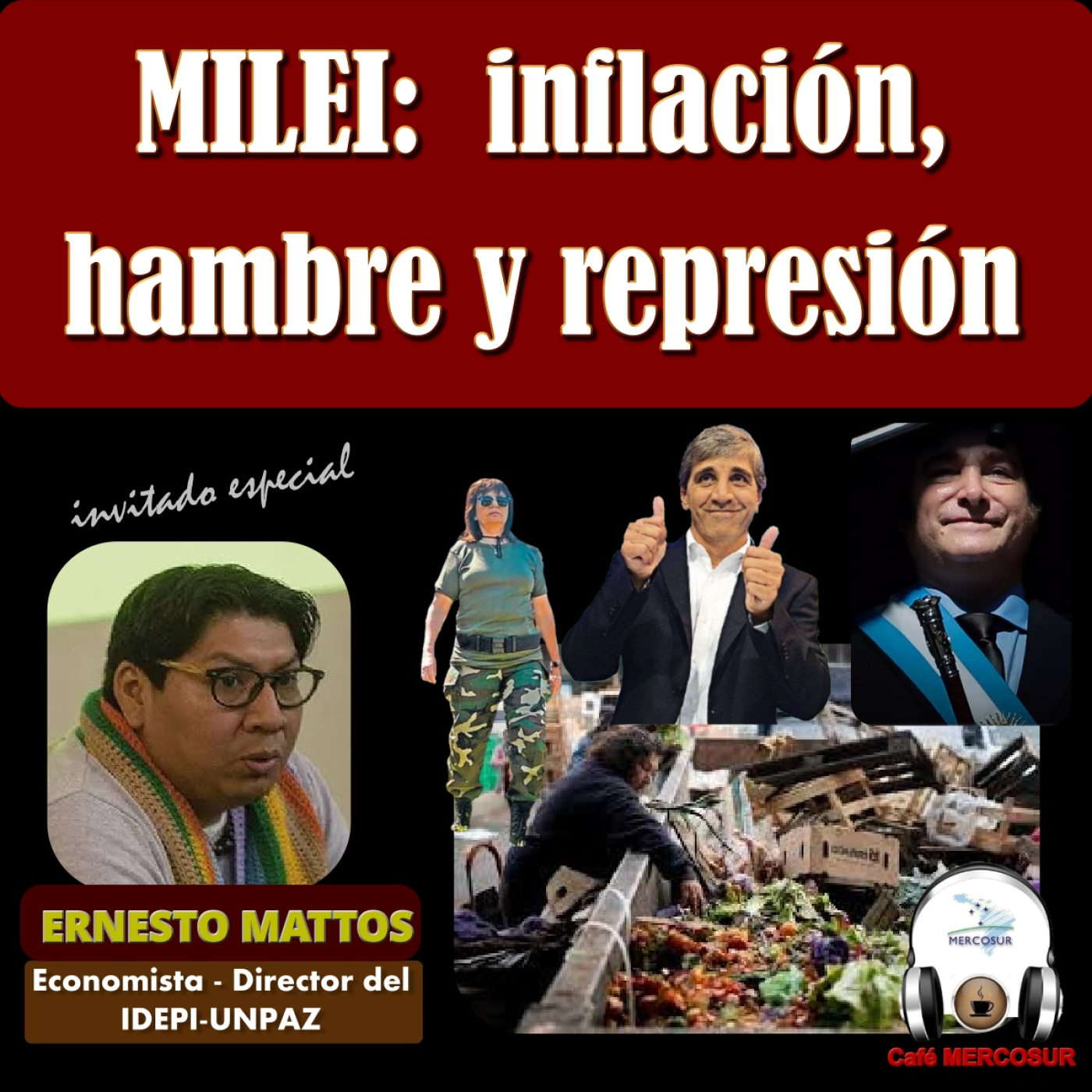 MILEI: inflación, hambre y represión