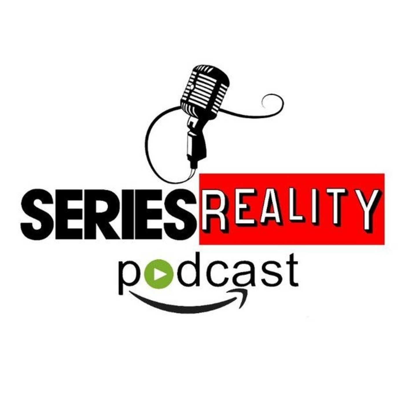 Series Reality Podcast