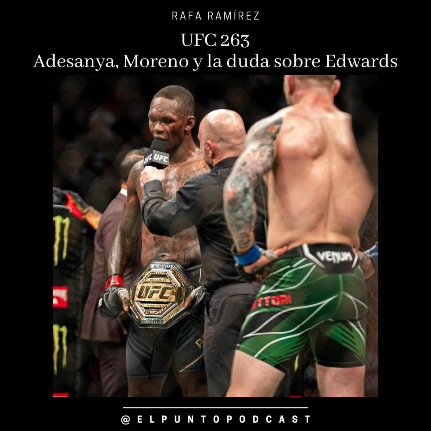 UFC 263 Adesanya, Moreno y la duda sobre Edwards episode artwork