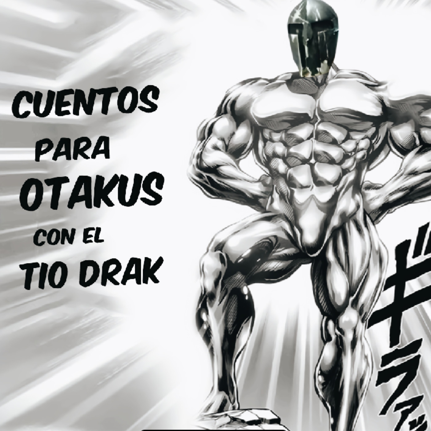 Cuentos para Otakus con el Tío Drak