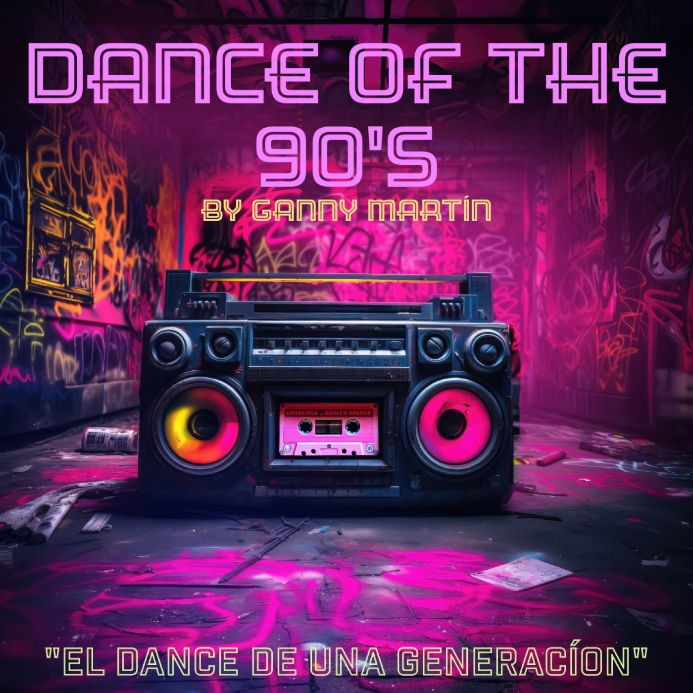 Dance Of The 90's By Ganny Martín Ep 79 episode artwork