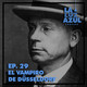 Ep. 29 - El Vampiro de Dusseldorf