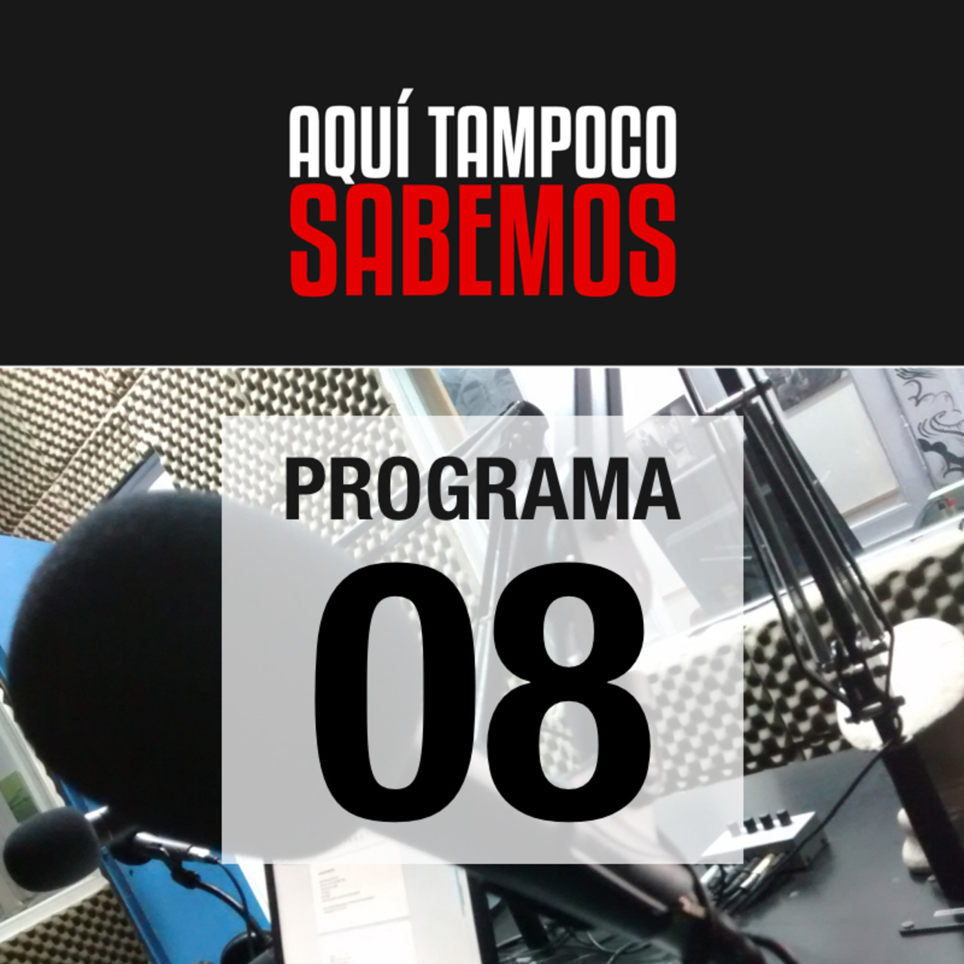 Aquí Tampoco Sabemos