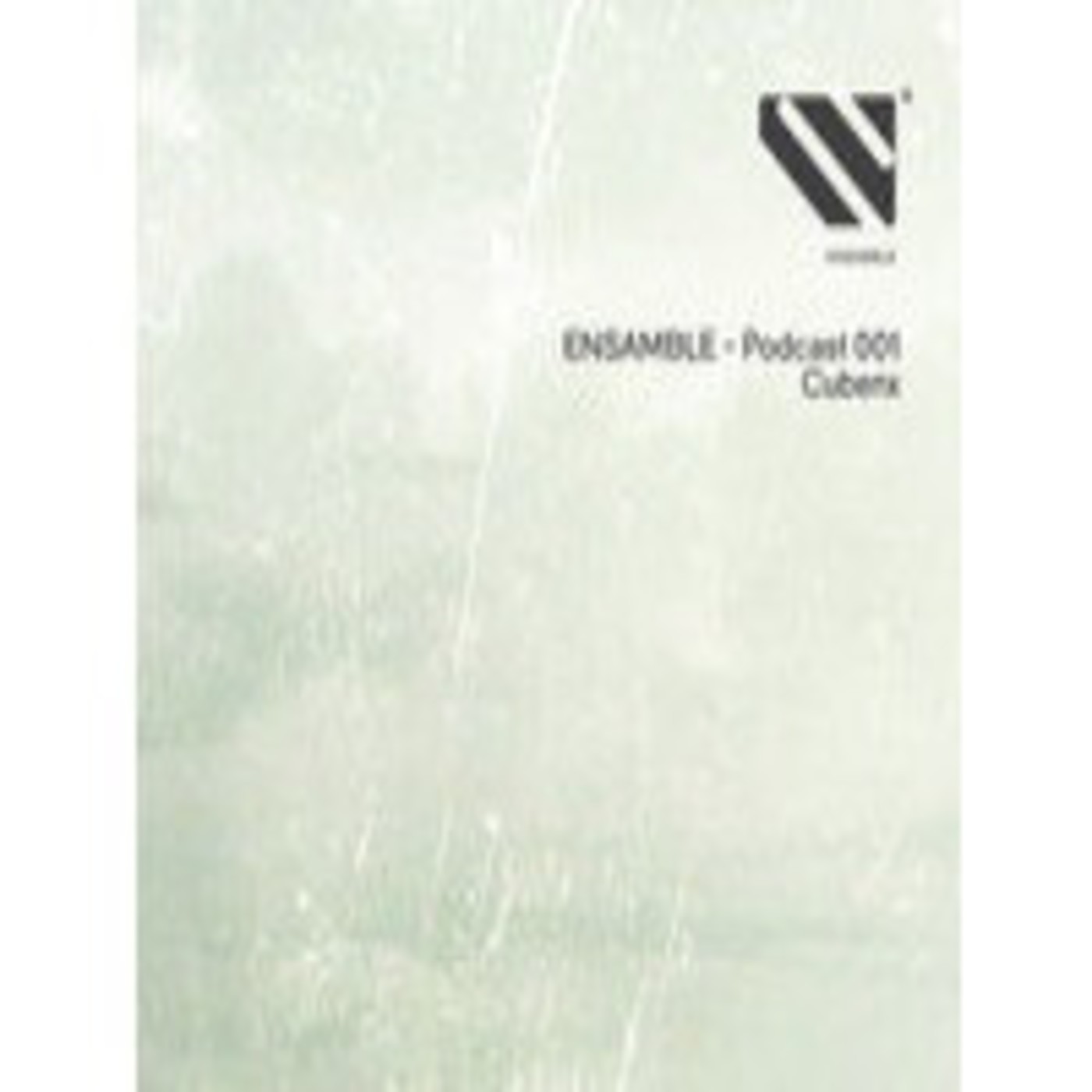 ENSAMBLE Podcast 001 - Cubenx