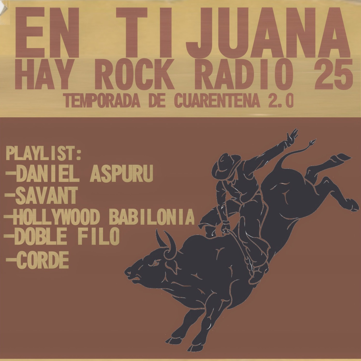 En Tijuana Hay Rock Radio - Temporada De Cuarentena 2.0 - 25
