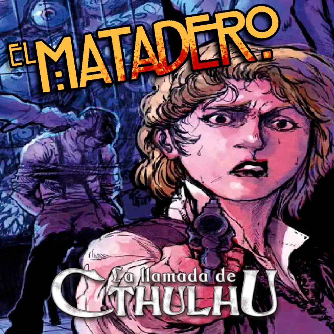 La Llamada de Cthulhu - El Matadero 4