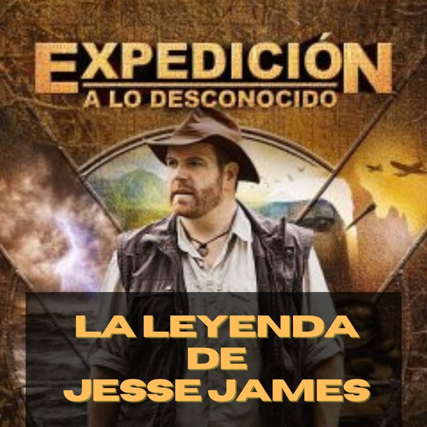 Expedición a lo Desconocido - La Leyenda de Jesse James episode artwork