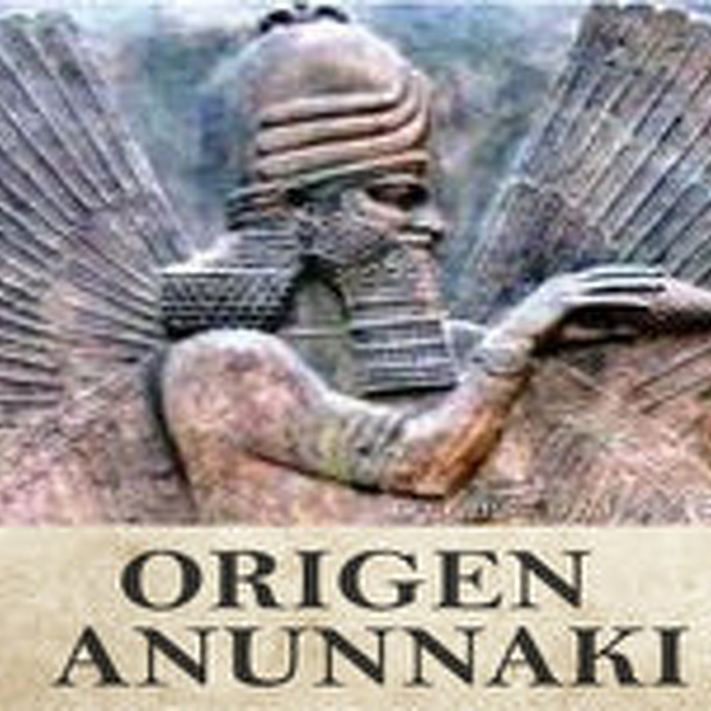 Origen Anunnaki: Creando nuestra propia realidad 19 Agosto episode artwork