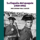 Guerra de España 100 - La España del MAQUIS