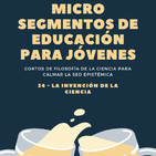 34 Píldoras Epistémicas - Palma y Pardo - La invención de la CIencia