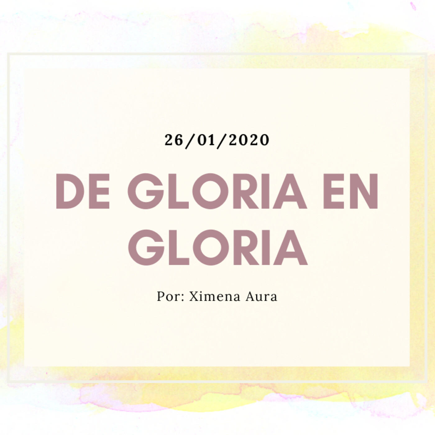 Prédica 26/01/2020: De gloria en gloria episode artwork
