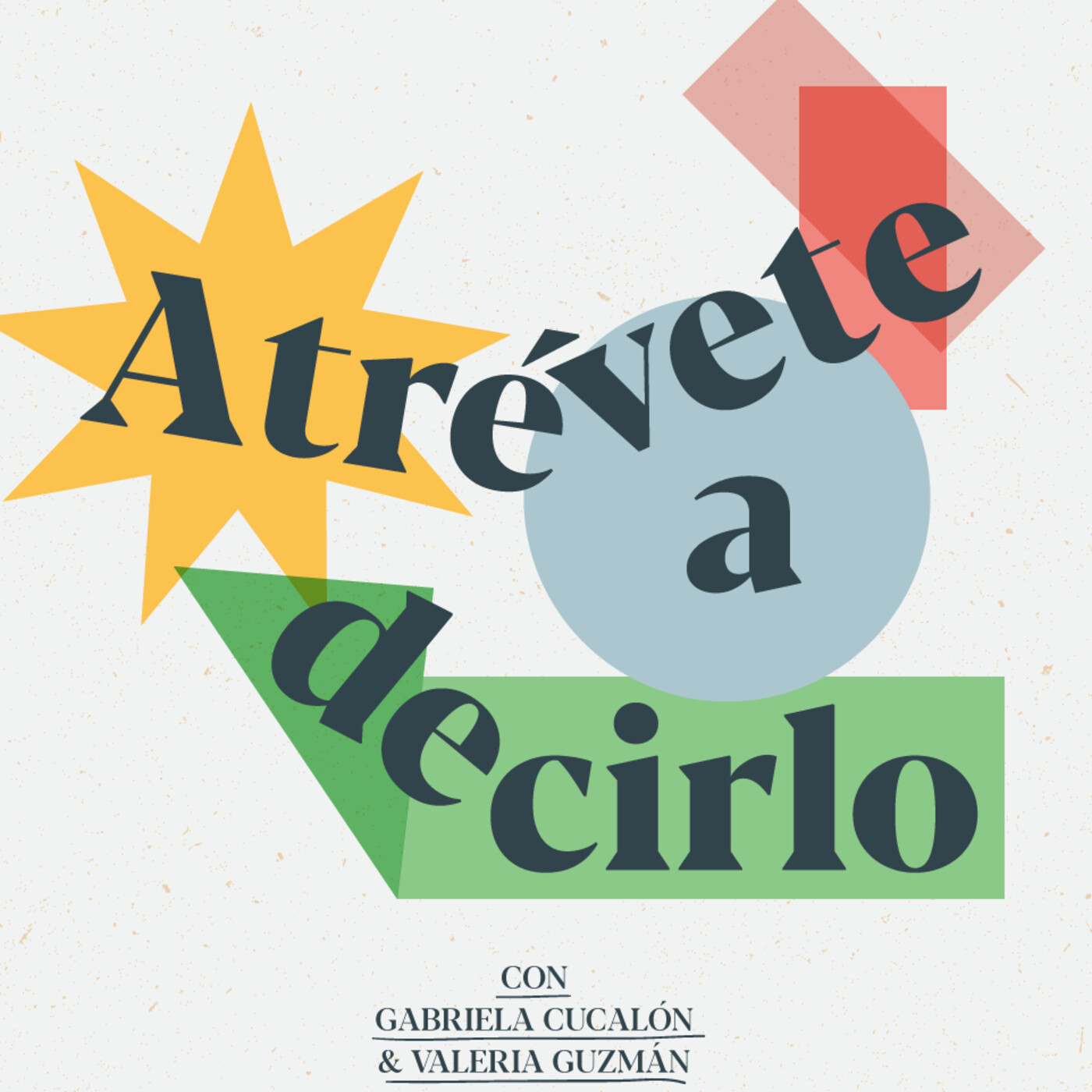 Atrévete a decirlo