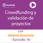 16 Claves del crowdfunding con Valentí Acconcia