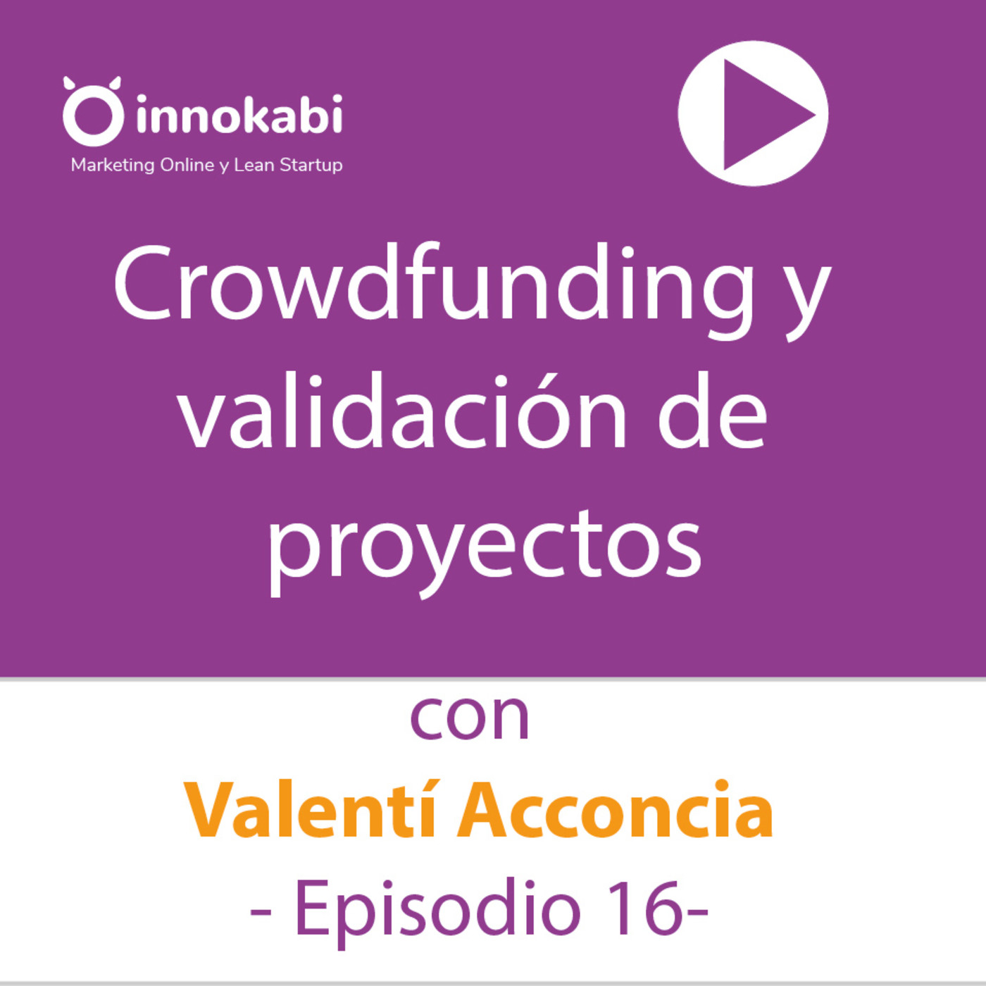 Innokabi Emprender, marketing online, Lean Startup