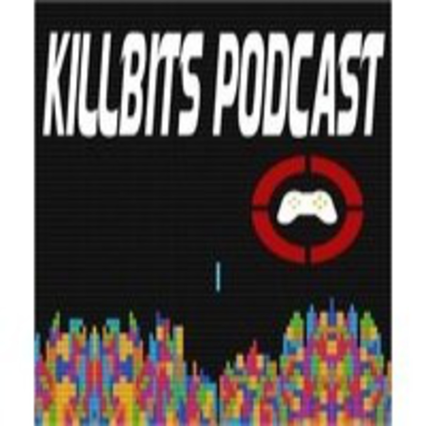 Killbits Podcast