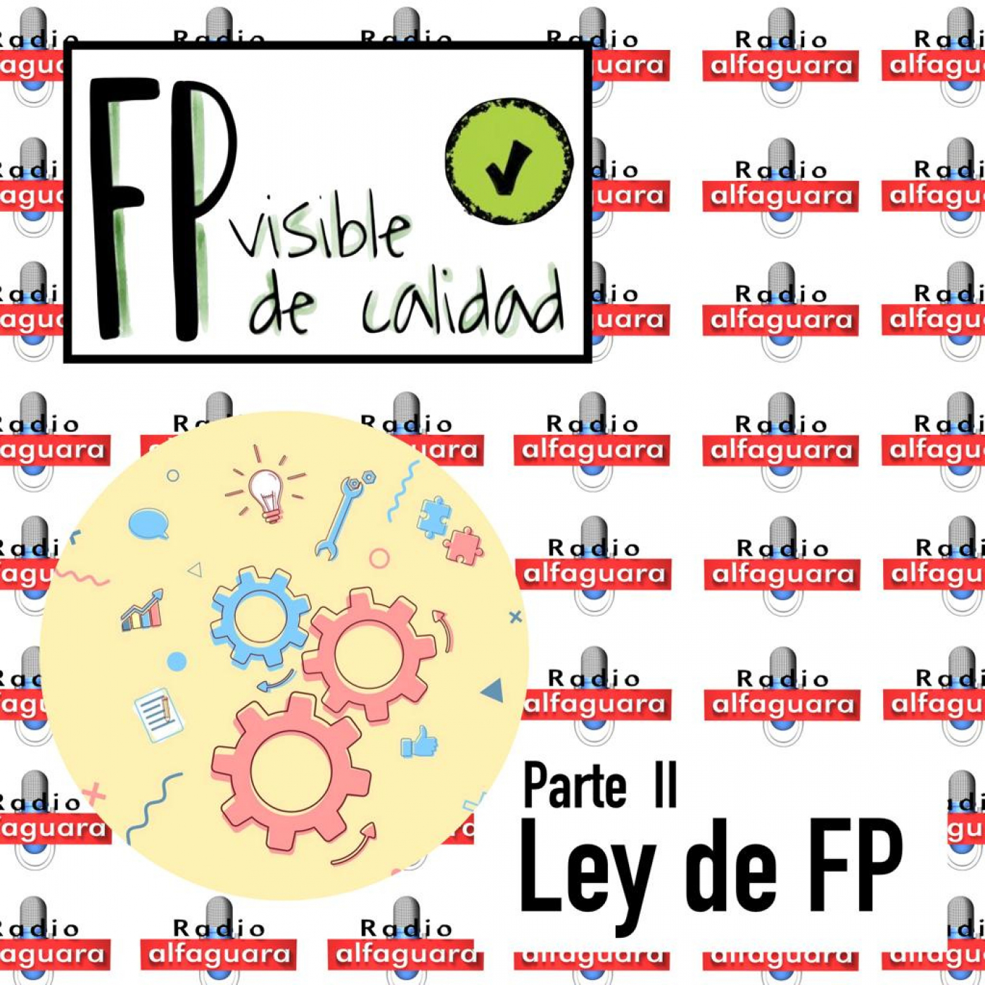 FP Visible, FP de Calidad - 15.02.23 - Nueva Ley de FP (Parte 2) episode artwork