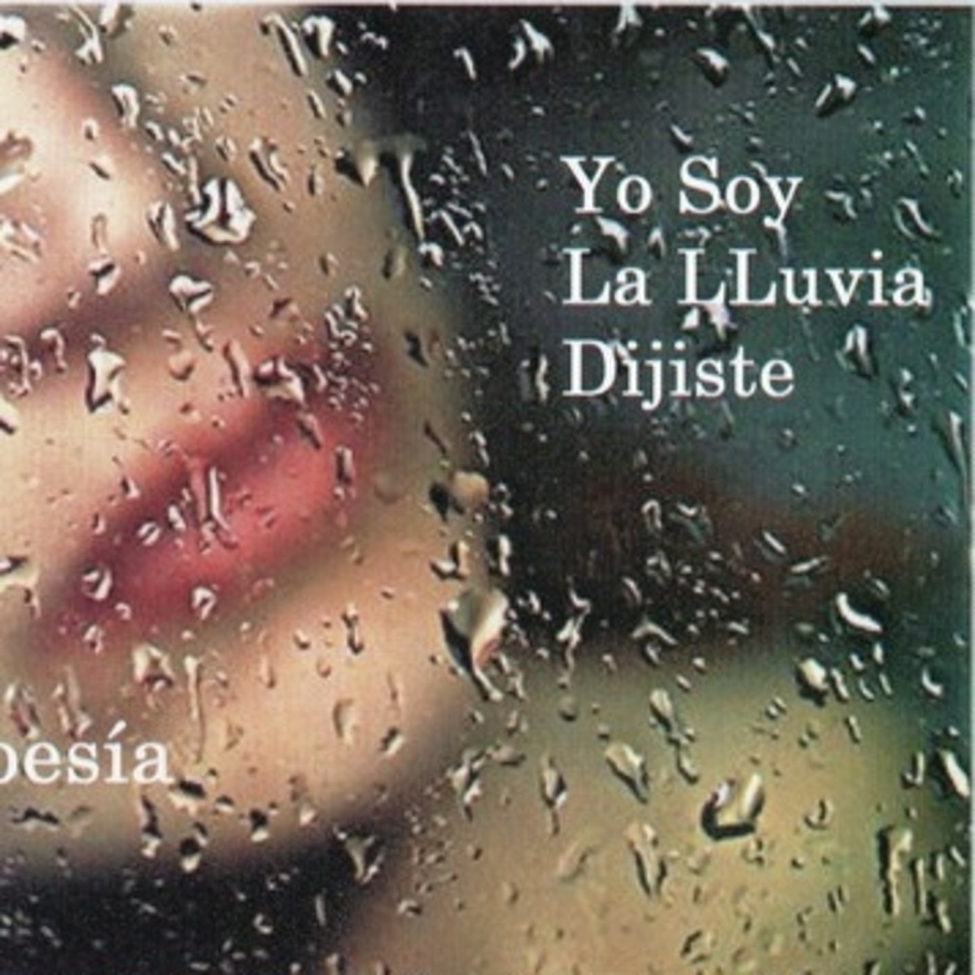yo soy la lluvia dijiste