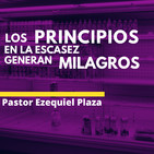 Los principios en la escasez generan milagros