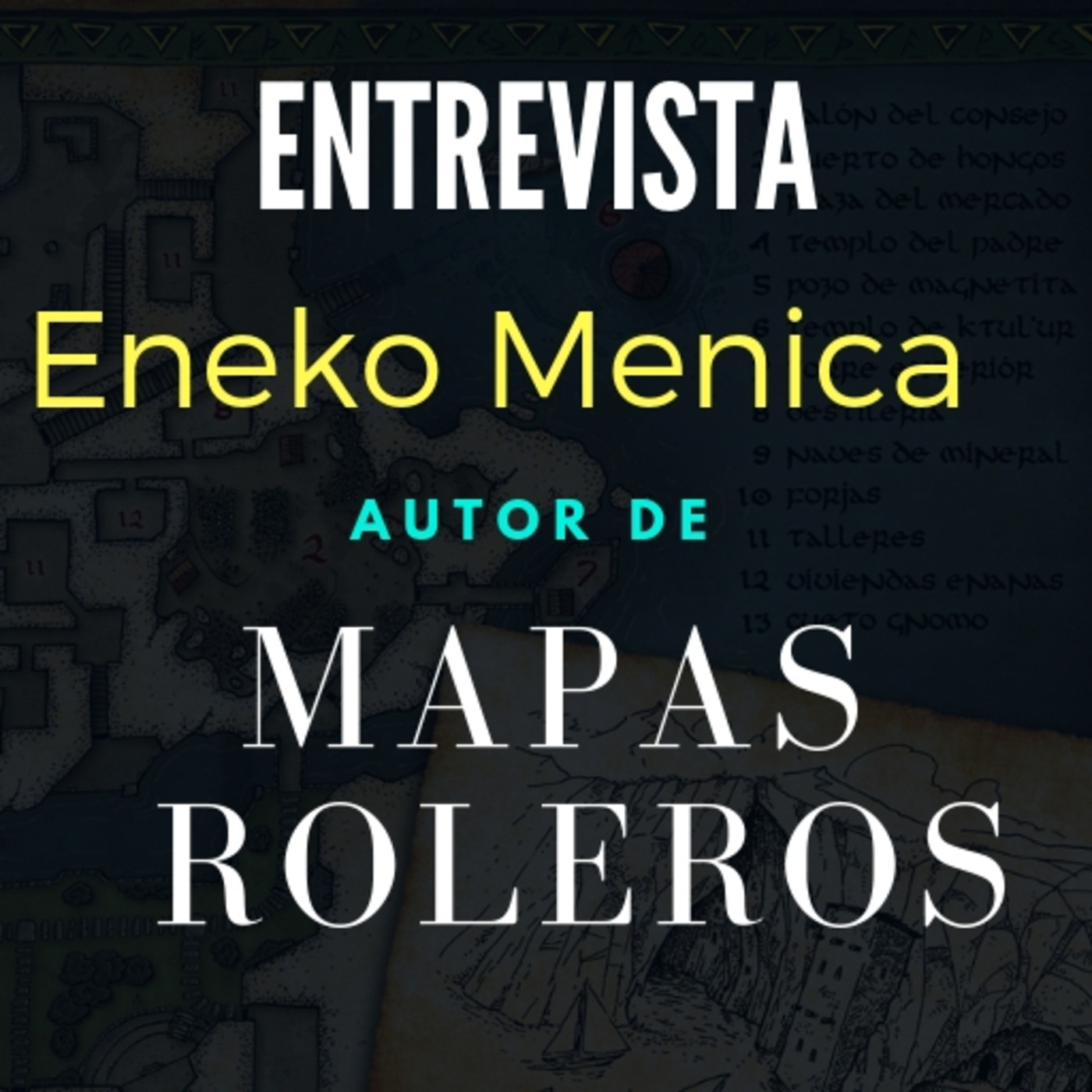 Entrevista a Eneko Menica: consejos para dibujar mapas de Rol. episode artwork