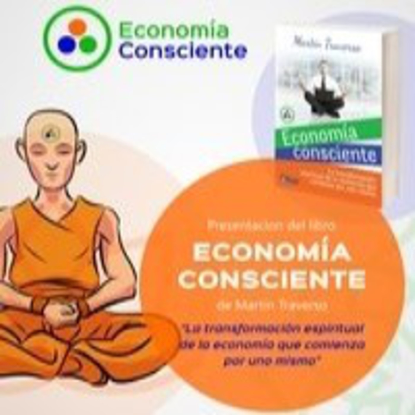 Podcast del Programa Economía del Ser Radio