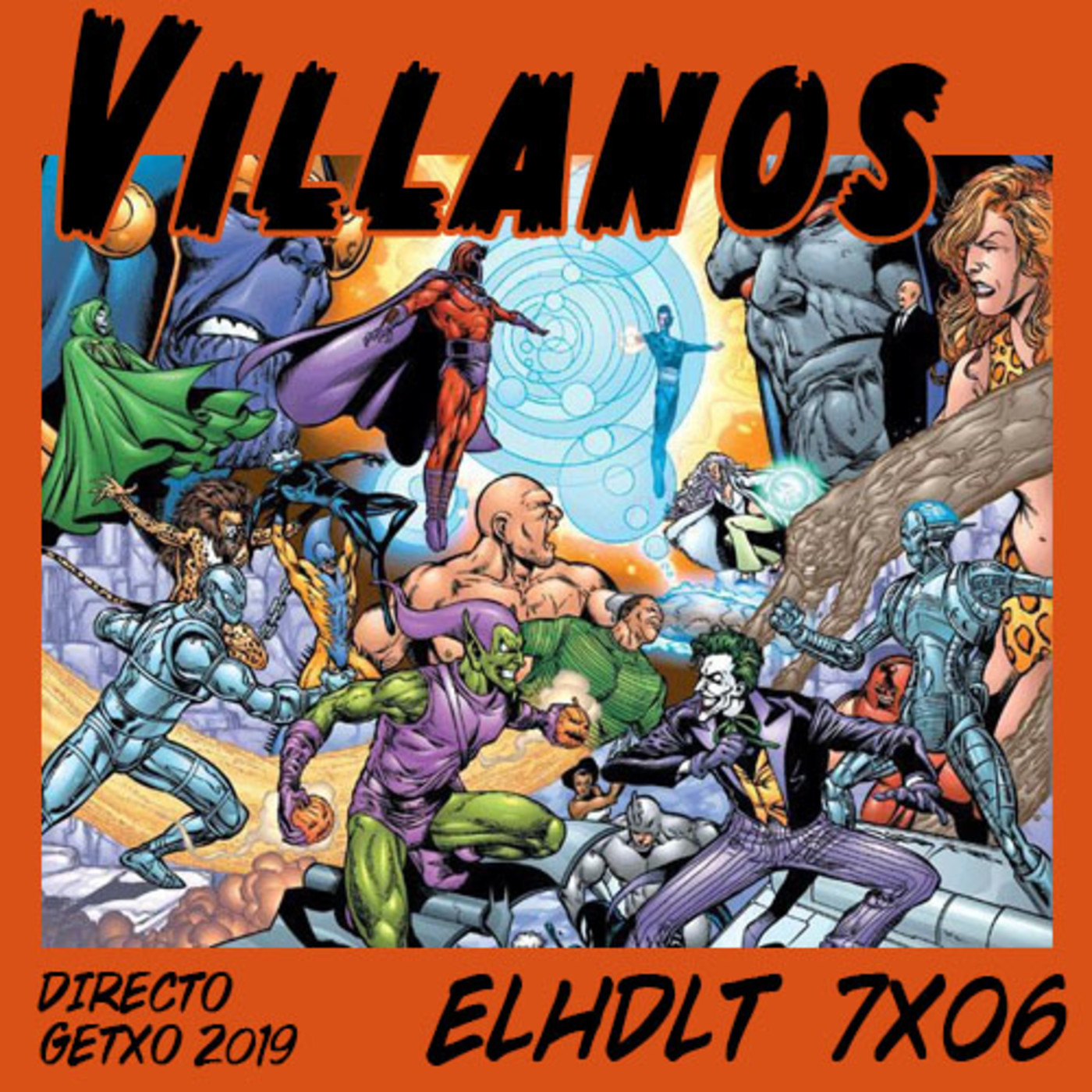 [ELHDLT] 7x06 ¿Qué fue del villano perfecto? episode artwork