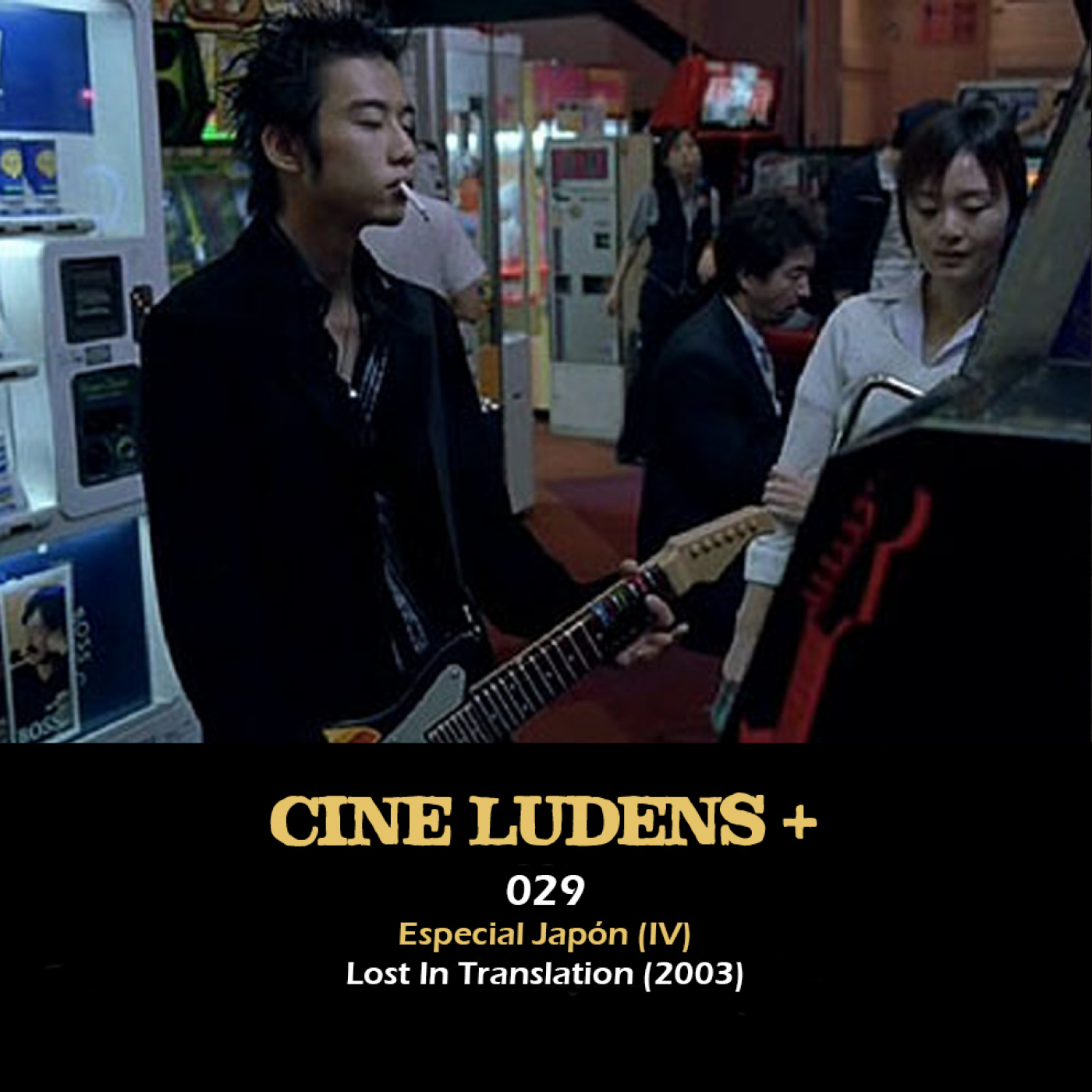 Cine Ludens Plus #029 - Lost In Translation (2003) episode artwork