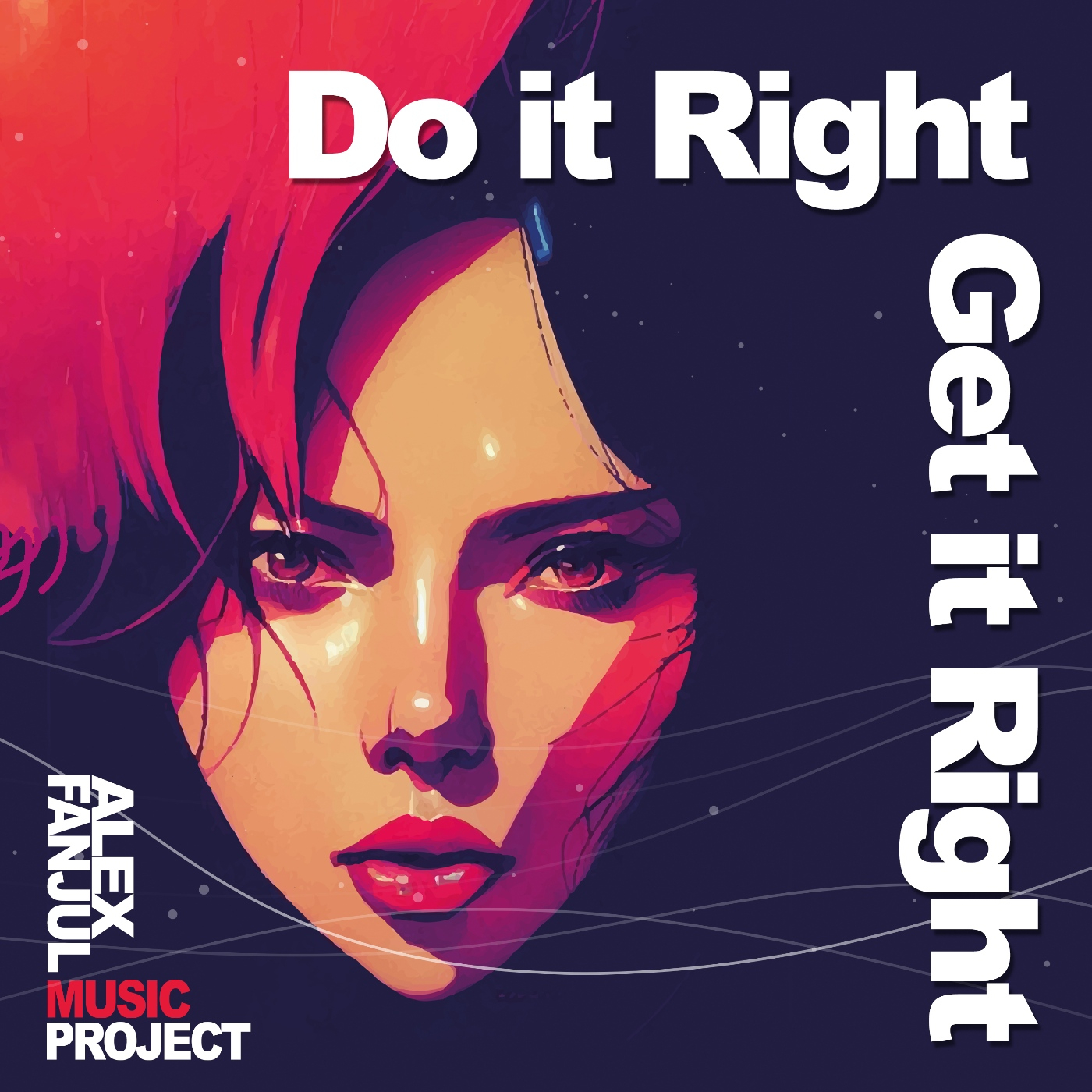 ALEX FANJUL - Do It Right, Get It Right. episode artwork