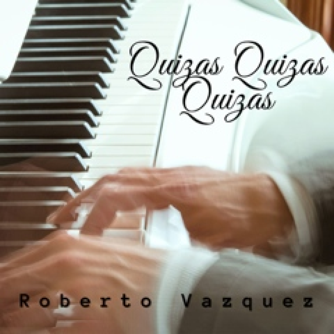ROBERTO VAZQUEZ - Quizás, Quizás, Quizás. episode artwork